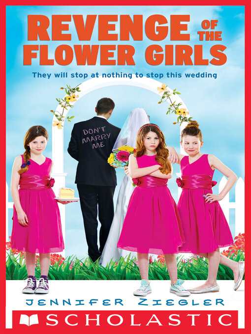 Title details for Revenge of the Flower Girls by Jennifer Ziegler - Wait list